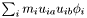 $\sum_i m_i u_{ia} u_{ib} \phi_i$